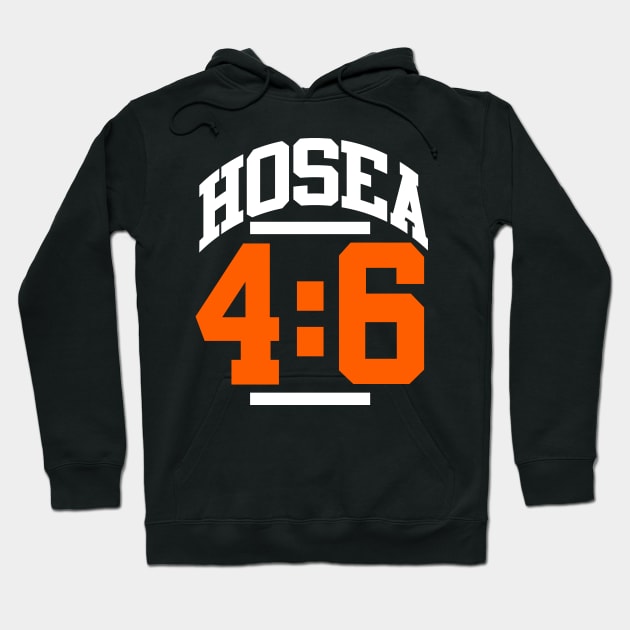 Hosea 4:6 Christian Gift Hoodie by Merchweaver